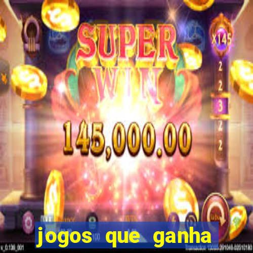 jogos que ganha dinheiro sem precisar depositar